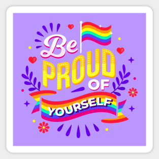 Be Proud of Yourself Sticker